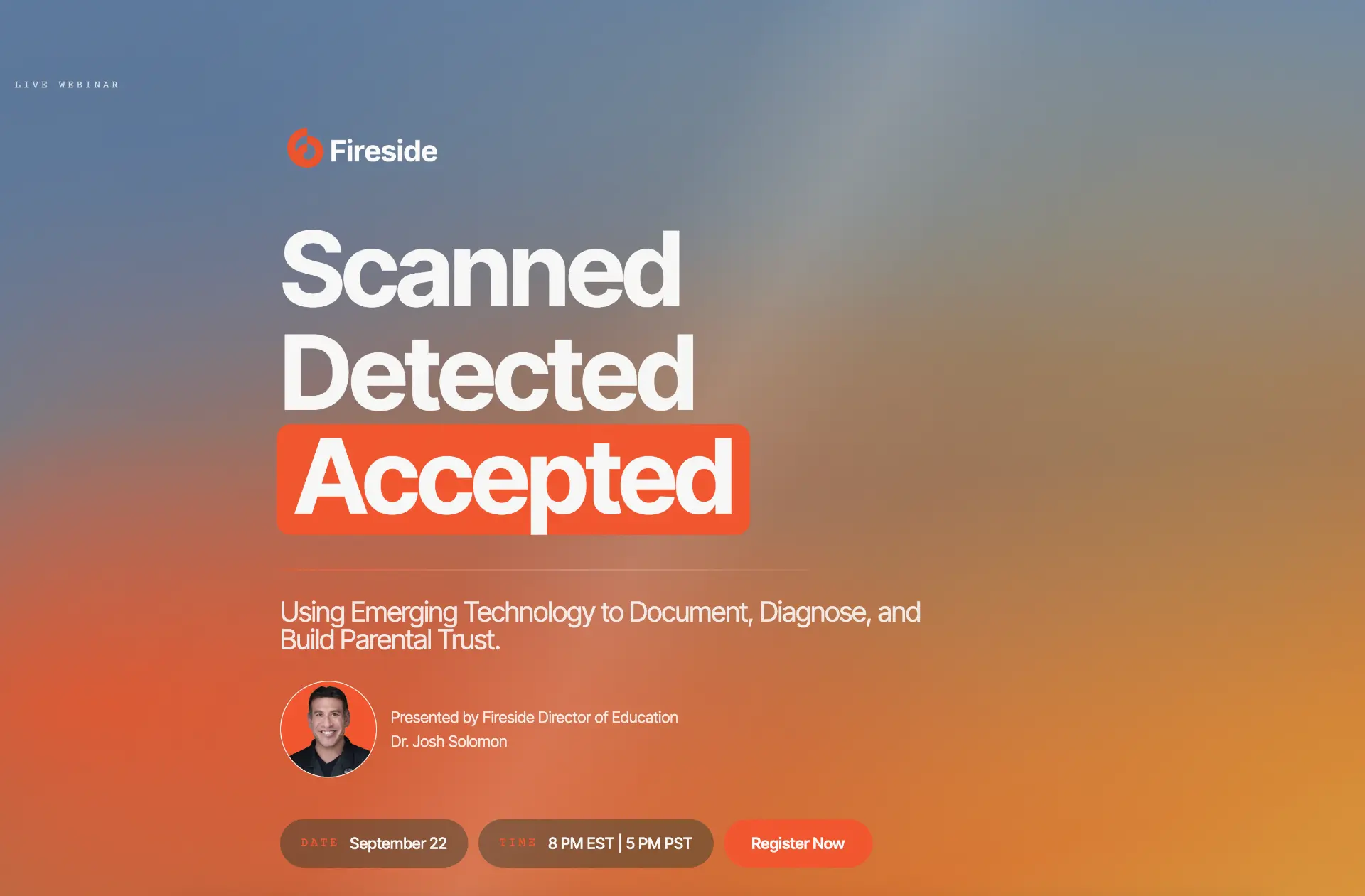 Fireside webinar: Scanned, Detected, Accepted with Dr. Josh Solomon